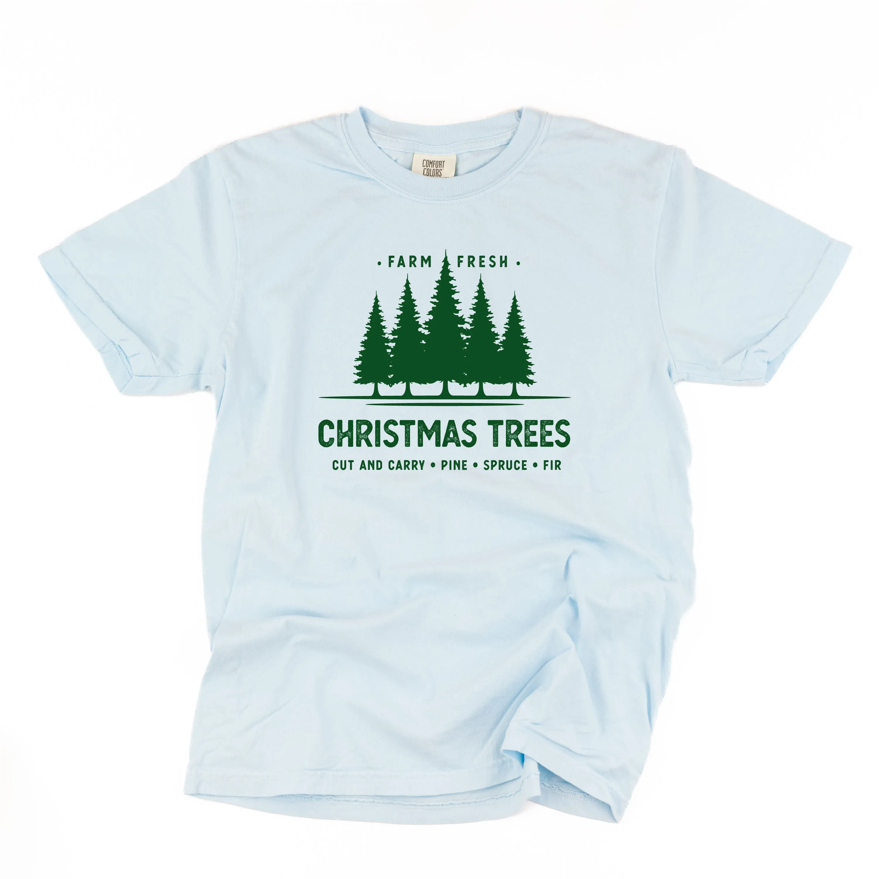 Farm Fresh Christmas Trees - Comfort Colors Tee
