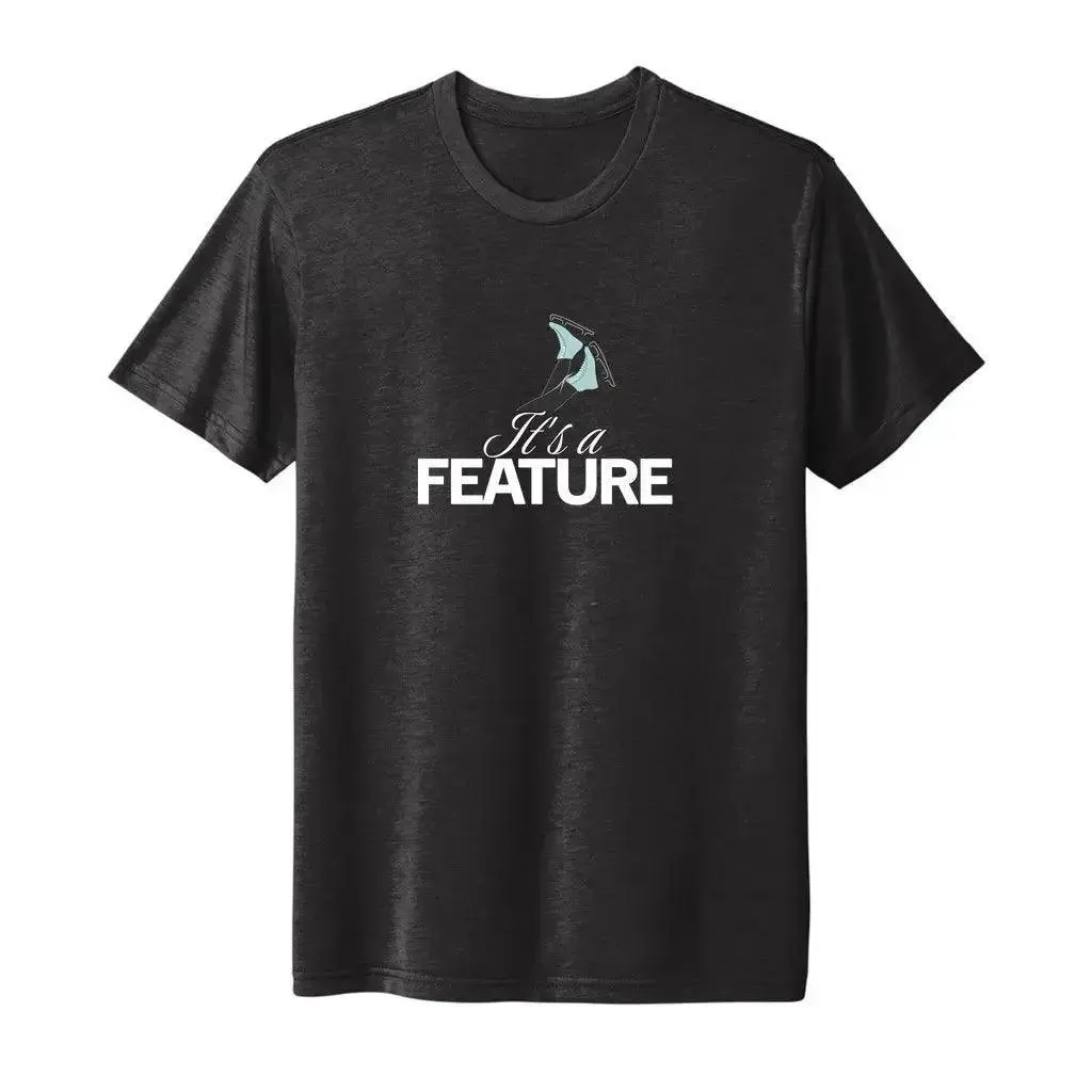 It's A Feature Triblend Unisex Tee