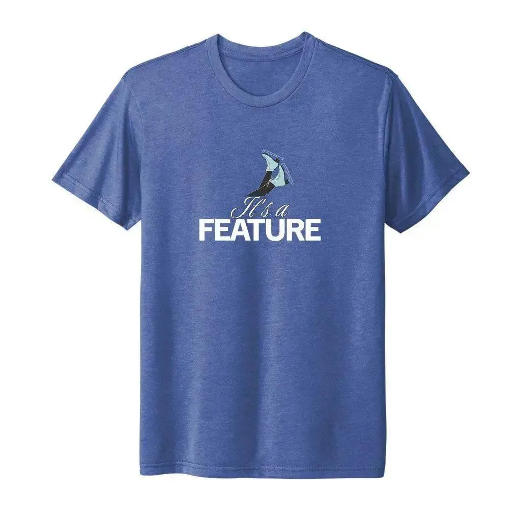 It's A Feature Triblend Unisex Tee