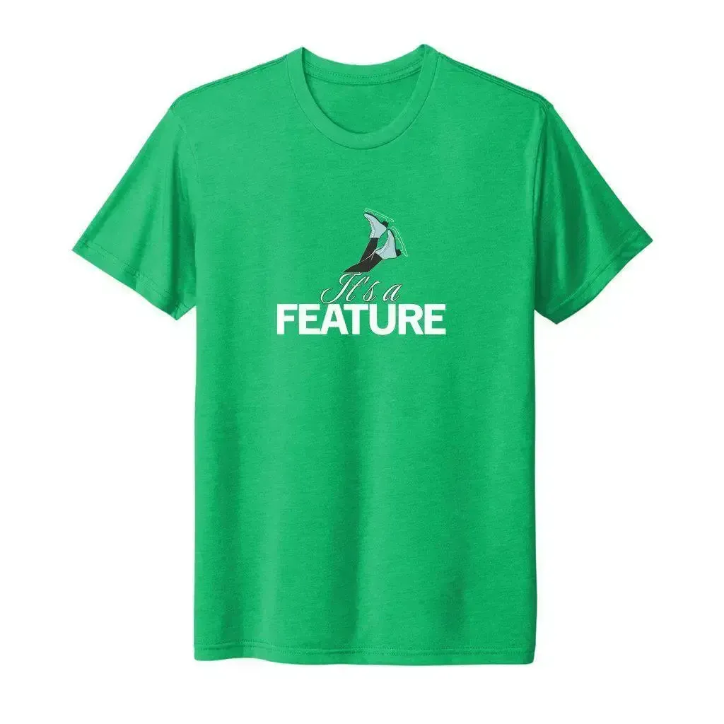 It's A Feature Triblend Unisex Tee